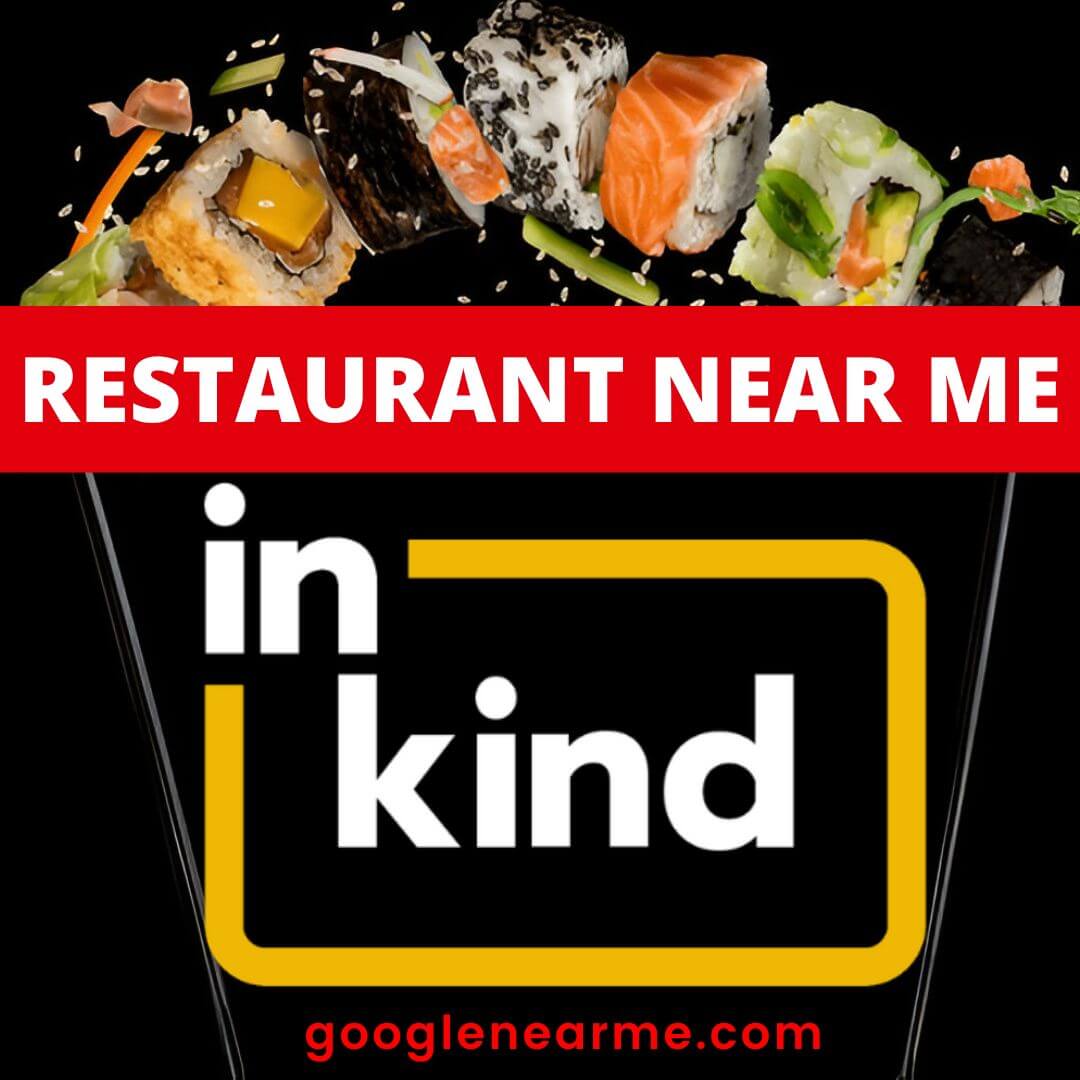 Inkind Restaurant Near Me